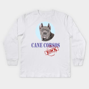Cane Corsos Rock! Kids Long Sleeve T-Shirt